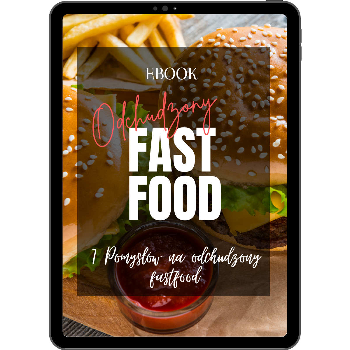 7 Pomysłów na odchudzony fastfood